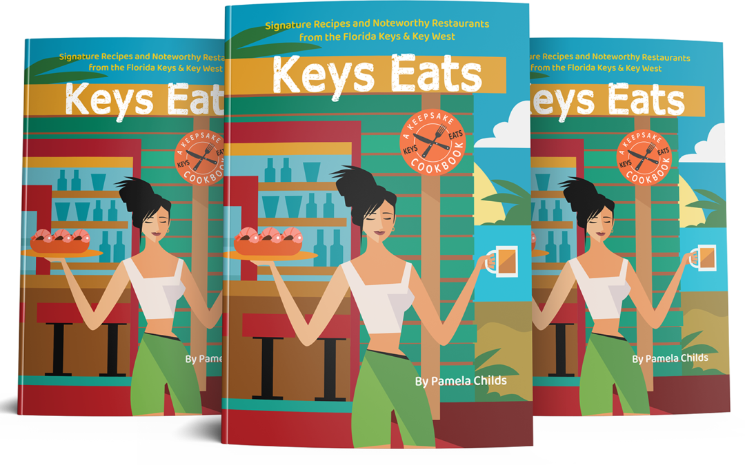 KEYS EATS: Enjoy Fabulous Food from the Florida Keys – Without Leaving Home!